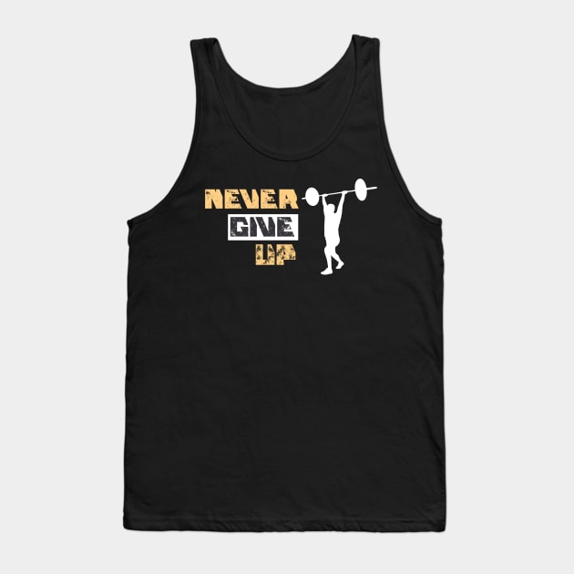 Never Give Up Tank Top by FullMoon